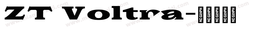 ZT Voltra字体转换